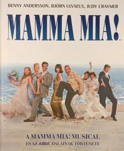 Benny Anderson - Judy Craymer - Bj�rn Ulvaeus - Mamma mia!