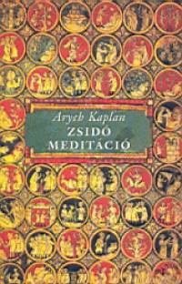 Aryeh Kaplan - Zsid meditci