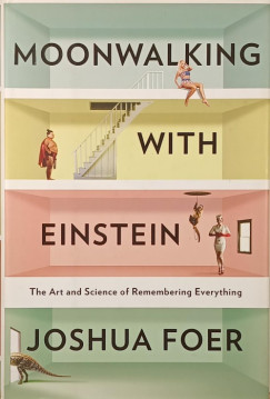 Joshua Foer - Moonwalking with Einstein