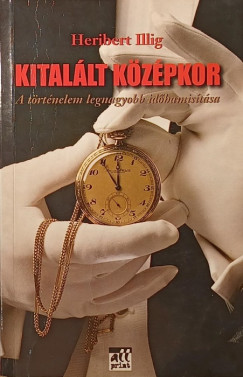 Heribert Illig - Kitallt kzpkor