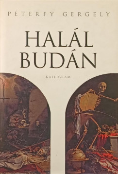 P�terfy Gergely - Hal�l bud�n