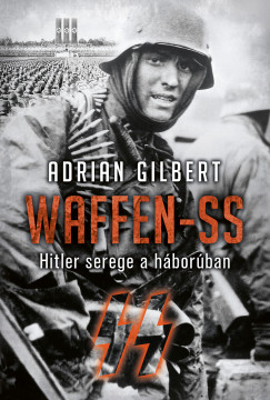 Adrien Gilbert - Waffen-SS