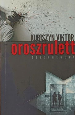 Kubiszyn Viktor - Oroszrulett