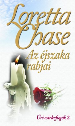 Loretta Chase - Az jszaka rabjai