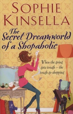 Sophie Kinsella - The Secret Dreamworld of a Shopaholic