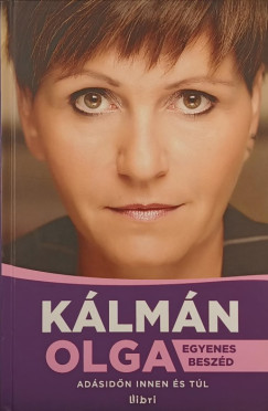 Kálmán Olga - Egyenes beszéd