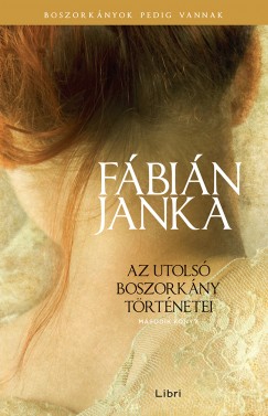 Fbin Janka - Az utols boszorkny trtnetei