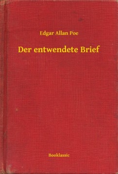 Poe Edgar Allan - Edgar Allan Poe - Der entwendete Brief