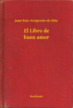 Juan Ruiz Arcipreste De Hita - El Libro de buen amor