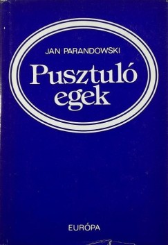 Jan Parandowski - Pusztul egek