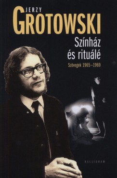Jerzy Grotowski - Sznhz s ritul