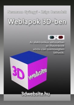 Neumann Gyöngyi Zsiga Bernadett - Weblapok 3D-ben