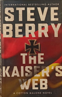 Steve Berry - The Kaiser's Web