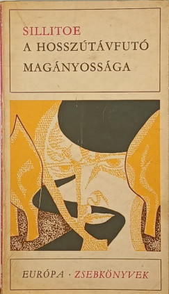 Alan Sillitoe - A hosszútávfutó magányossága - Szombat este, vasárnap reggel
