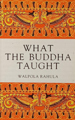 Valpola Ráhula - What The Buddha Taught