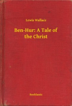 Wallace Lew - Ben-Hur: A Tale of the Christ