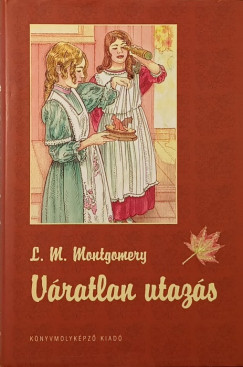 Lucy Maud Montgomery - Vratlan utazs