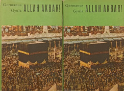 Germanus Gyula - Allah Akbar! I-II.