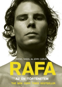 John Carlin - Rafael Nadal - Rafa - Az n trtnetem