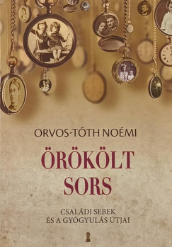 Orvos-Tóth Noémi - Örökölt sors