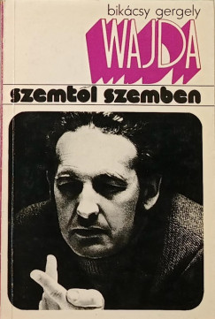 Bikcsy Gergely - Andrzej Wajda