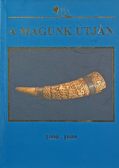 Dobos Lszl - A magunk tjn 1990-1999