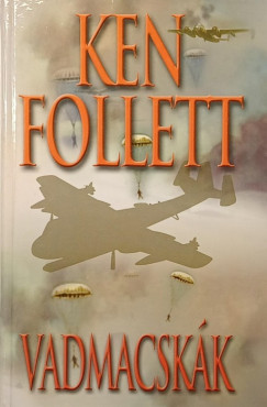 Ken Follett - Vadmacskák