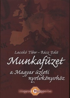 Laczk Tibor - Rcz Edit - Munkafzet a Magyar zleti nyelvknyvhz