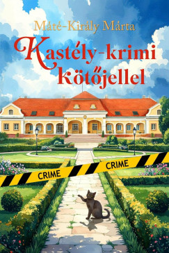 Máté-Király Márta - Kastély-krimi kötőjellel