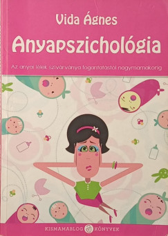 Vida �gnes - Anyapszichol�gia