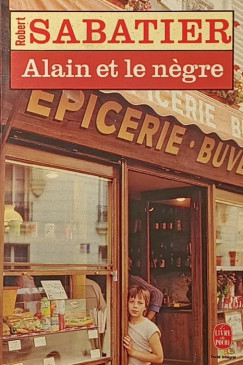Robert Sabatier - Alain et le n�gre