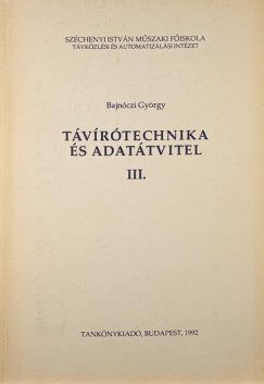 Bajnczi Gyrgy - Tvrtechnika s adattvitel III.