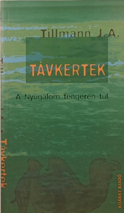 A. Tillmann Jzsef - Tvkertek - A nyugalom tengern tl