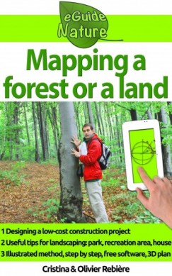 Olivier Rebiere Cristina Rebiere - Mapping a forest or a land