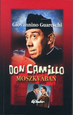 Giovannino Guareschi - Don Camillo Moszkvban