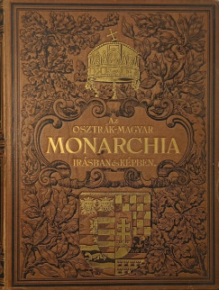 Az Osztrák-Magyar Monarchia írásban és képekben III.