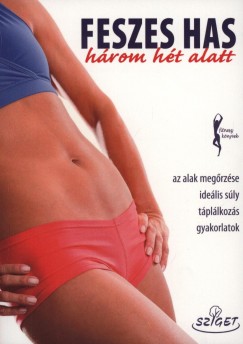 Feszes has hrom ht alatt