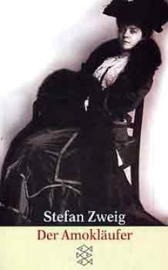 Stefan Zweig - Der Amoklufer, Erzhlungen