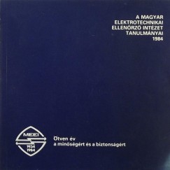 A Magyar Elektrotechnikai Ellenrz Intzet tanulmnyai 1984