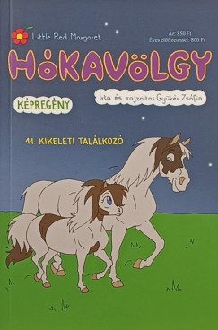 Gy�k�r Zs�fia - H�kav�lgy 11. - Kikeleti tal�lkoz�