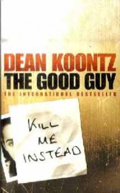 Dean R. Koontz - The Good Guy