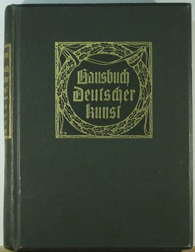 Eduard Engels (Szerk.) - Hausbuch deutscher Kunst