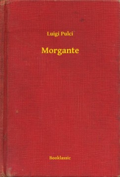 Luigi Pulci - Morgante