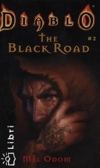 Mel Odom - Diablo 2. - The Black Road