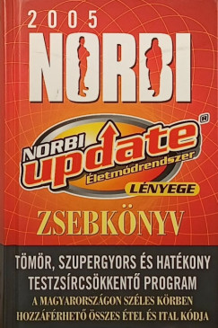 Schobert Norbert - A Norbi Update életmódrendszer lényege - zsebkönyv