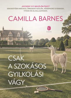 Camilla Barnes - Csak a szokásos gyilkolási vágy