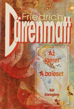 Friedrich Dürrenmatt - Az ígéret - A baleset