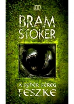 Bram Stoker - A fehr freg fszke
