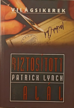 Patrick Lynch - Biztostott hall