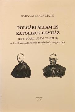 Sarnyai Csaba Máté - Polgári állam és katolikus egyház